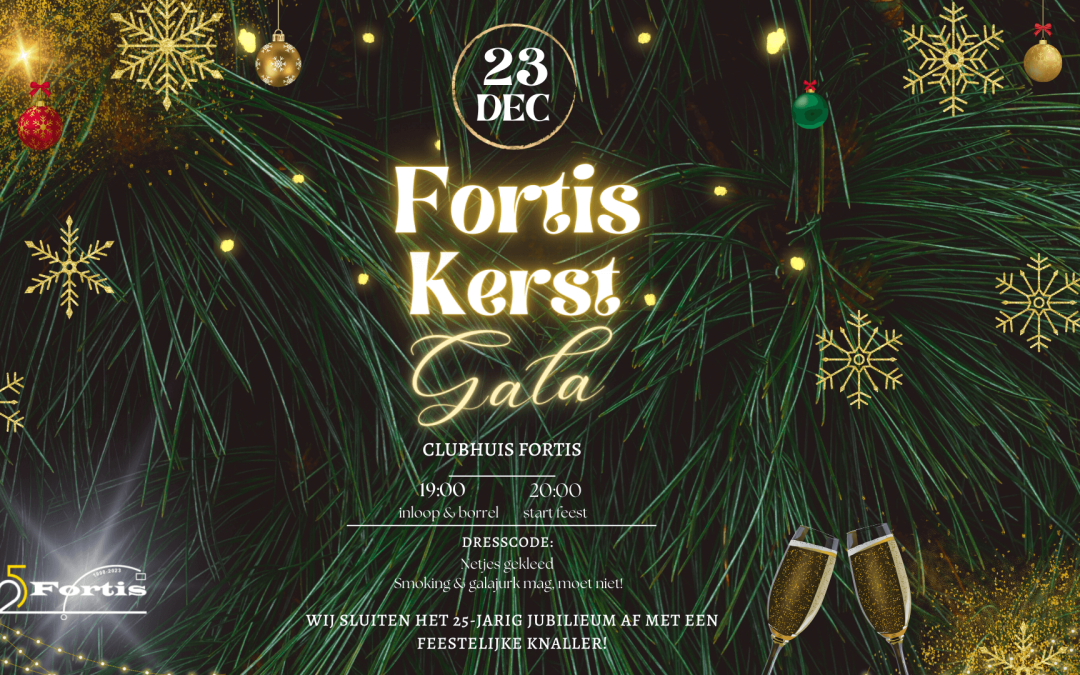 Fortis Kerstgala zaterdag 23 december!!🥂🎄