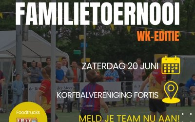 Fortis Familietoernooi 20 juni – De WK Editie!